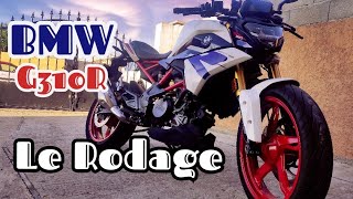 LE RODAGE  COMMENT LE FAIRE EXPLICATION POUR BMW G310R [upl. by Silvestro668]