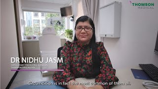 Circumcision  Dr Nidhu Jasm Paediatric Surgeon Thomson Specialists [upl. by Eetnom]