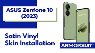 ASUS Zenfone 10 2023 Vinyl Skin Installation Video Guide by ArmorSuit [upl. by Alyda]