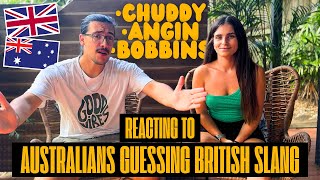 We React To Australians Guessing British Slang 🇬🇧🇦🇺 [upl. by Woolley]