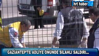 GAZİANTEPTE ADLİYE ÖNÜNDE SİLAHLI SALDIRI [upl. by Assirat711]