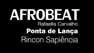 quotPONTA DE LANÇAquot  Rincon Sapiência  Afrobeat  Rafaella Carvalho [upl. by Bogart342]