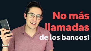 Cómo dejar de recibir llamadas de los bancos y reportarlos con la CONDUSEF [upl. by Grail322]