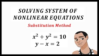 SUBSTITUTION METHOD  NONLINEAR EQUATIONS  Part 1 [upl. by Olracnaig]