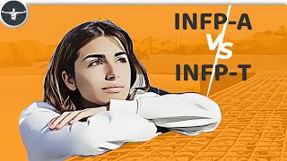 INFPA vs INFPT Where do you belong [upl. by Refeinnej]