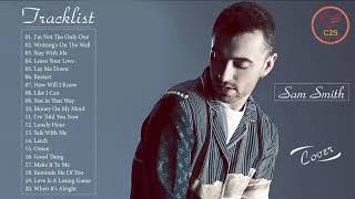 Sam Smith New Songs 2018  Sam Smith Greatest Hits Playlist 2018 [upl. by Nabi]