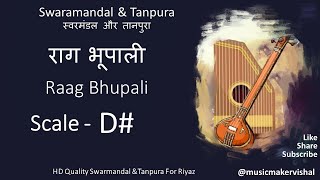 Raag Bhupali Swarmandal amp Tanpura D scale D Sharp राग भूपाली स्वरमंडल in D scale for riyaz [upl. by Ellary920]