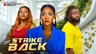 STRIKE BACK THE MOVIE MERCY JOHNSON DANIEL LLOYD PAT ATTANG  2024 LATEST NIGERIA NOLLYWOOD MOVIE [upl. by Rebecka]