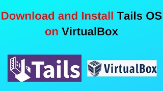 How to download and install Tails OS in VirtualBox on Windows [upl. by Lemak98]