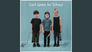 Carl Goes to School [upl. by Tullius]