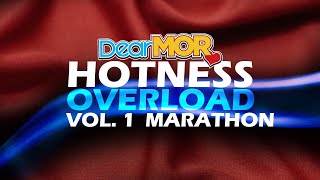 Dear MOR Hotness Overload Marathon Vol 1 [upl. by Nyrual]