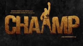 Chaamp I UnOfficial Trailer I Dev I Rukmini Maitra I Raj Chakraborty I Jeet Gannguli I 2017 [upl. by Nyrmak]