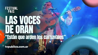 Están que Arden los Carnavales por Las Voces de Orán en Jesús María  Festival País 2024 [upl. by Leirvag]