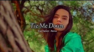 Cool DJ Tie Me Down  Eng Taloim  Remix [upl. by Nerral550]