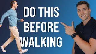 Do These 3 Exercises BEFORE Walking for Better Mobility amp Less Pain [upl. by Daile]