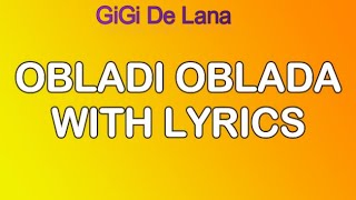 Obladi Oblada Lyrics Gigi de Lana Version [upl. by Sukin845]