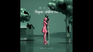 Husn  Tangoes chillout mashup  Anuv jain  mashup  chillout [upl. by Eitsrik]