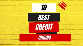 Top 10 best credit unions [upl. by Yenaled]