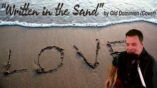 Written in the Sand by Old Dominion Cover [upl. by Ardnuaed]