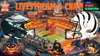 EAGLES VS BENGALS LIVESTREAM amp CHAT [upl. by Kellia]