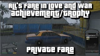 GTA V  Alls Fare in Love and War AchievementTrophy Guide  Private Fare [upl. by Cogan]