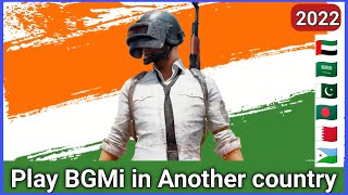 Play BGMI in UAE Dubai amp another country USE BATTLEGROUNDS MOBILE INDIA New Update [upl. by Aihcropal]