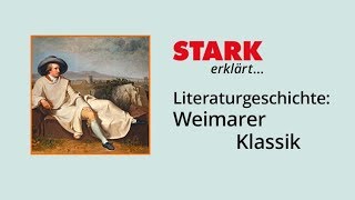 Literaturgeschichte Weimarer Klassik  STARK erklärt [upl. by Reltuc]