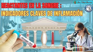 REACTANTES EN LA SANGRE INDICADORES CLAVES DE INFLAMACION [upl. by Germann323]