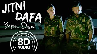 Jitni Dafa 8D Audio  Parmanu  John Abraham  Diana Penty  Yaseer Desai  Jeet Gannguli [upl. by Hacker]