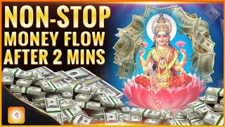 Money Will Flow to You Nonstop After 2 Minutes  Abundance Money Mantra  Mantra For Richness [upl. by April]