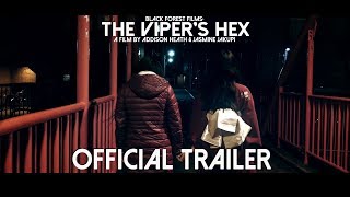 The Vipers Hex Official Trailer 2018 [upl. by Norak661]