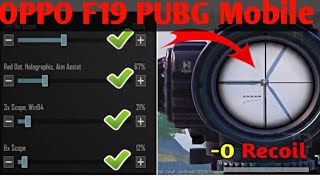 Oppo F19 Ki PUBG Mobile Sensitivity Setting🔥Oppo F19 PUBG Mobile Sensitivity Setting 🔥0 Recoil scope [upl. by Enivid]