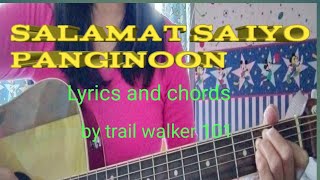 SALAMAT SA IYO PANGINOON Lyrics and chords by trail walker 101 [upl. by Hobard890]