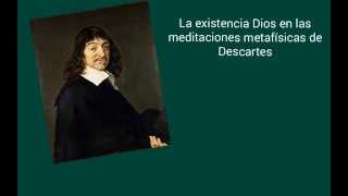 La existencia de Dios en la filosofía de Descartes [upl. by Paine]