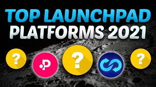 Top Launchpad Platforms 2021 Best Launchpad Platforms to find the Next Big Altcoins [upl. by Nayt]