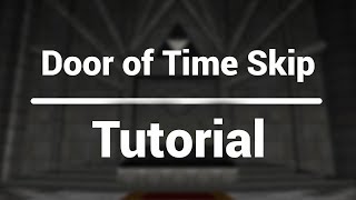 Ocarina of Time Door of Time Skip Tutorial [upl. by Natal131]