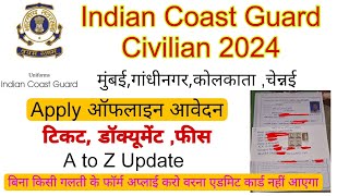 Indian Coast Guard Civilian Form Apply offline 2024 Application Form Apply MTS 2024 kaise bhare [upl. by Neeven]