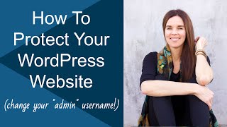 How To Change quotAdminquot WordPress Username amp Protect Your Website [upl. by Landon]