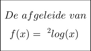 De afgeleide van logaritmische functies [upl. by Asirrak113]