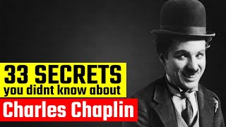 33 Surprising Secrets About Charlie Chaplin [upl. by Nairam]