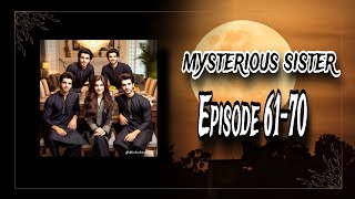 Mysterious Sister Episode 6170pocket FMmysterious storyCreate By Novel World [upl. by Hras]