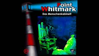 Point Whitmark Folge 31 Das Menschenkabinett [upl. by Lebasiram]