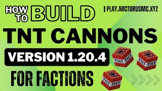 TNT Cannon Tutorial on Arcturus Factions 24 Chunk Range [upl. by Warga543]