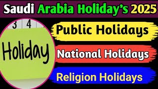 Saudi Arabia Holidays List 2025 [upl. by Afatsum]