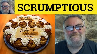 🔵 Scrumptious Meaning  Scrummy Examples  Scrumptious Definition  English Slang Vocabulary [upl. by Eanej60]