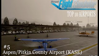 MSFS Top 10 Airports  5 AspenPitkin County Airport KASE – Scenic Colorado 🌄🛫 [upl. by Lillie]