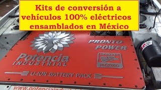 Kit de conversión vehículos 100 eléctricos Ensamblados en México [upl. by Nedaj]