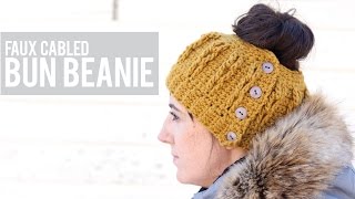 Faux Cabled Bun Beanie Free Crochet Pattern [upl. by Anna-Maria]