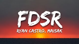 FDSR  Ryan Castro Maisak LetraLyrics [upl. by Ettegirb]