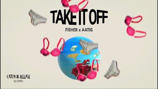 FISHER x AATIG  Take It Off Official Visualizer [upl. by Kendre499]